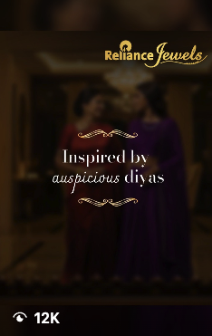 Reliance Jewels reel · Inspired by auspicious diyas · 12K Instagram views